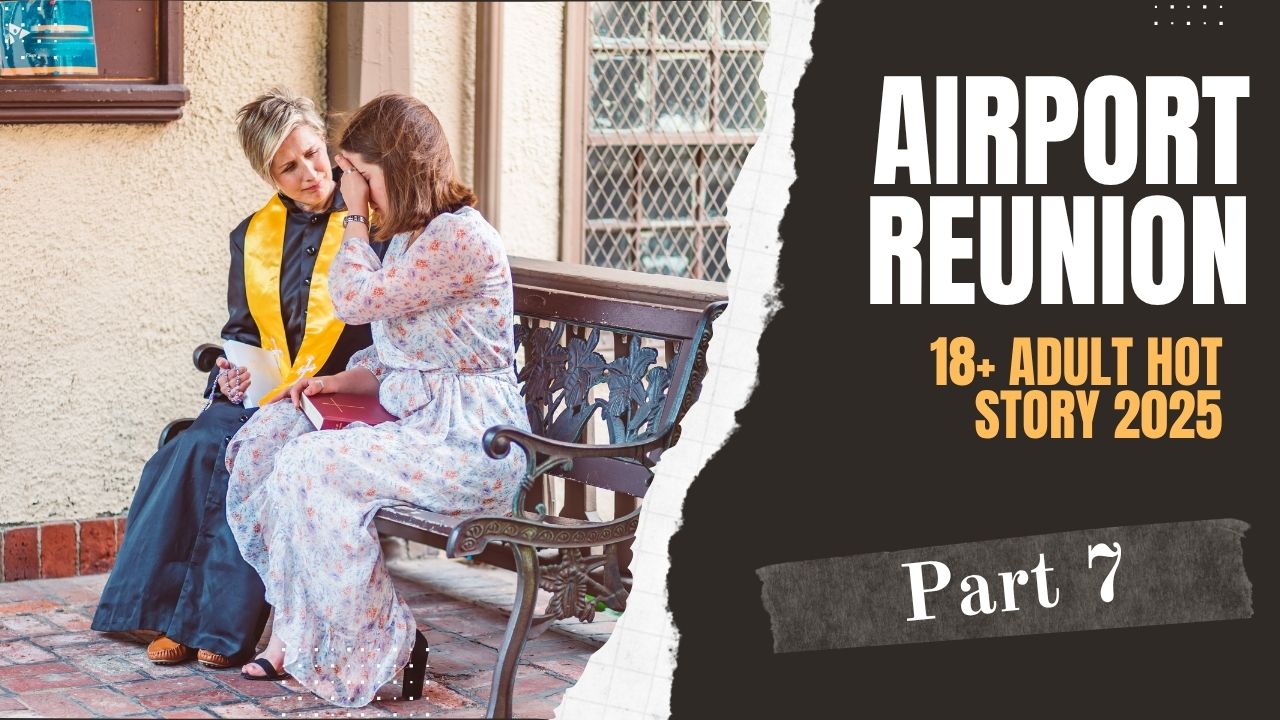 Airport Reunion 18+ Adult Hot Story